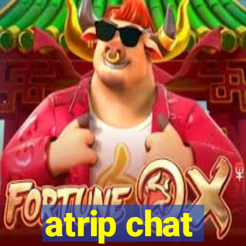 atrip chat